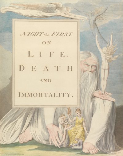 Youngs natttanker, titelside, nat den første, om livet, død og udødelighed. af William Blake